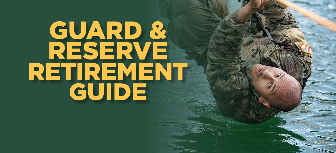 Download Our Guard and Reserve Retirement Guide